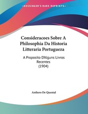 Consideracoes Sobre A Philosophia Da Historia Litteraria Portugueza