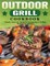 Outdoor Grill Cookbook