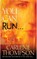 You Can Run...