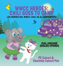 WWCC Heroes Chili Goes to Camp