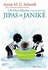 Jipas ir Janikė. Lėlė Marė išplaukia ir kiti apsakymėliai