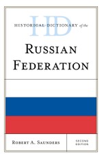 Historical Dictionary of the Russian Federation