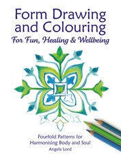 Form Drawing and Colouring for Fun, Healing and Wellbeing
