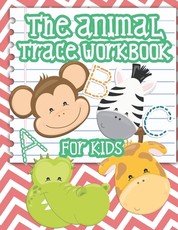 The Animal Trace Workbook For Kids