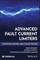 Advanced Fault Current Limiters