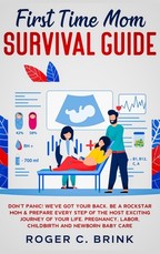 First Time Mom Survival Guide