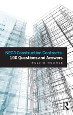 Hughes, K: NEC3 Construction Contracts: 100 Questions and An