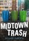 Midtown Trash