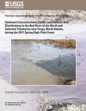 Sediment Concentrations, Loads, and Particle-Size Distributions in the Red River of the North and Selected Tributaries near Fargo, North Dakota, during the 2011 Spring High-Flow Event