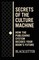 Secrets of the Culture Machine