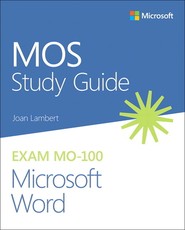 Mos Study Guide for Microsoft Word Exam Mo-100