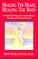 Healing the Heart, Healing the Body: A Spiritual Perspective on Emotional, Mental, and Physical Health