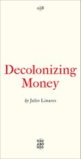 Decolonizing Money
