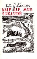 Kaip jie mus sušaudė