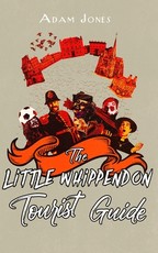 The Little Whippendon Tourist Guide