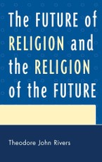 The Future of Religion and the Religion of the Future
