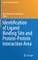 Identification of Ligand Binding Site and Protein-Protein Interaction Area