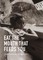 Eat the Mouth That Feeds You
