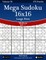 Mega Sudoku 16x16 Large Print - Medium - Volume 58 - 276 Logic Puzzles