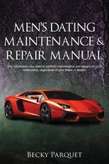Men's Dating Maintenance & Repair Manual