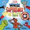 Marvel: Whose Superpower Is That? (an Abrams on the Job Book)
