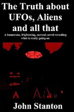The Truth About UFOs, Aliens and all that