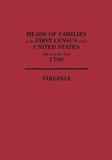 Heads of Families at the First Census of the United States, Taken in the Year 1790