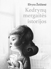 Kedrynų mergaitės istorijos