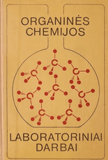 Organinės chemijos laboratoriniai darbai