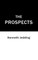 The Prospects
