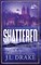 Shattered (Discreet Edition)