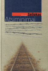 Atsiminimai. Vincas Seliokas