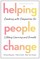 Helping People Change