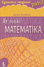 Ar moki matematiką?