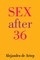 Sex After 36