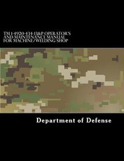 TM 1-4920-434-13&P Operator's and Maintenance Manual for Machine/Welding Shop