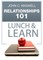 Relationships 101 Lunch & Learn