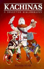Kachinas, A Selected Bibliography