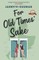 For Old Times' Sake