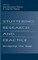 Stuttering Research and Practice