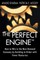The Perfect Engine