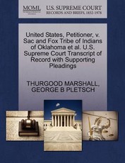 United States, Petitioner, V. Sac and Fox Tribe of Indians of Oklahoma et al. U.S. Supreme Court Transcript of Record with Supporting Pleadings