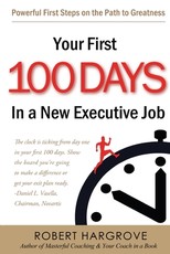Your First 100 Days In a New Executive Job