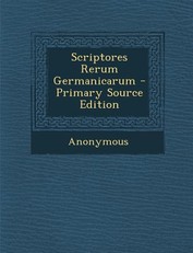 Scriptores Rerum Germanicarum
