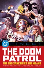 DC Finest: Doom Patrol: The End Sacrifices the Means