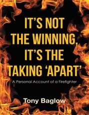 It's Not the Winning, It's the Taking 'Apart': A Personal Account of a Firefighter