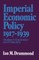 Imperial Economic Policy 1917-1939