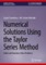Numerical Solutions Using the Taylor Series Method