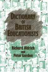 Aldrich, R: Dictionary of British Educationists