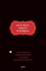 (knyga su defektais) KETURIOS MEILĖS ISTORIJOS.
